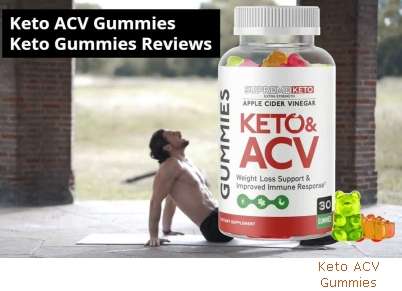 How Good Is Keto ACV Gummies